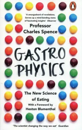 Gastrophysics - Spence Charles