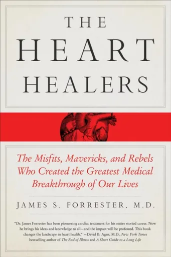 The Heart Healers - M.D. James Forrester