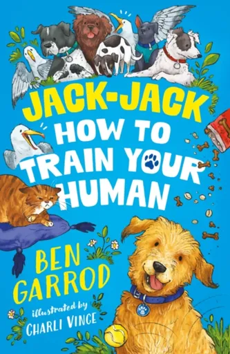 Jack-Jack, How to Train Your Human - Ben Garrod