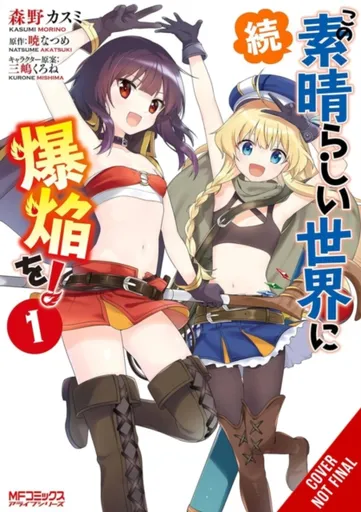 Konosuba: Even More Explosions on This Wonderful World!, Vol. 1 (manga) - Akatsuki Natsume, Kevin Steinbach, Kasumi Morino, Kurone Mishima