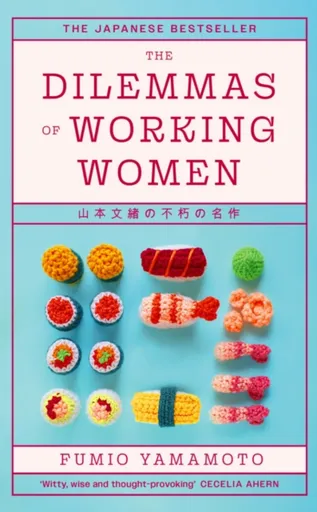 The Dilemmas of Working Women - Yamamoto Fumio