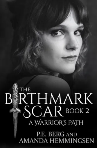 The Birthmark Scar, Book 2 - Amanda  Hemmingsen, P. E.  Berg