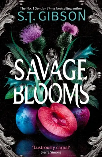 Savage Blooms - S.T. Gibson