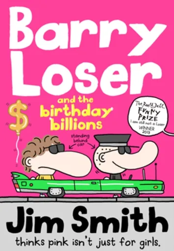 Barry Loser and the birthday billions - Jim Smith