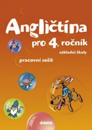 Angličtina pro 4.ročník ZŠ - Pracovní sešit - Stanislava Janíčková
