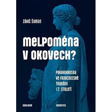 Melpoména v okovech? (9788024643960)