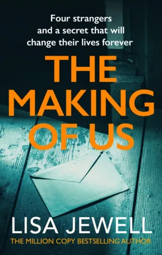 The Making of Us - Lisa Jewellová