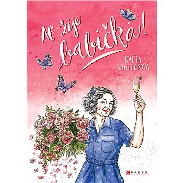 Ať žije babička! (978-80-264-3960-8)