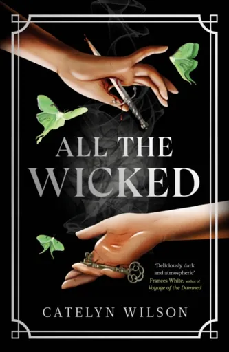 All The Wicked - Catelyn Wilson