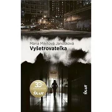 Vyšetrovateľka (978-80-551-7134-0)