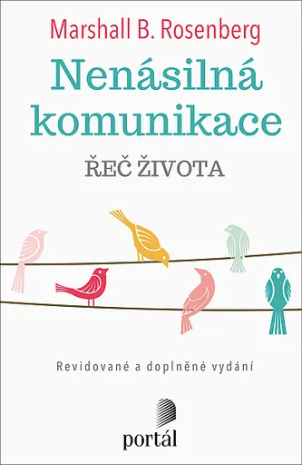 Nenásilná komunikace - Řeč života - Jonathan Rosenberg, Marshall B. Rosenberg