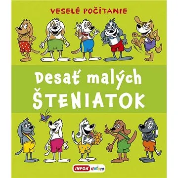 Desať malých šteniatok: Veselé počítanie (978-80-7547-527-5)
