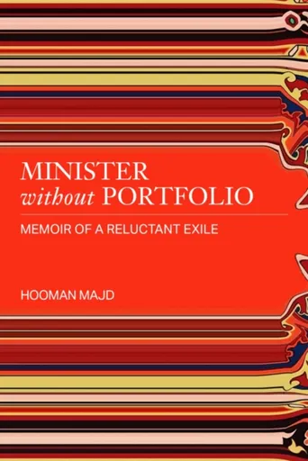 Minister without Portfolio - Hooman Majd