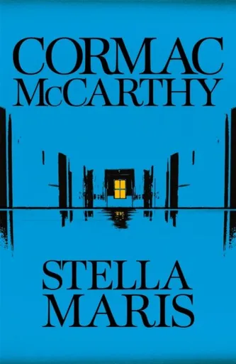 Stella Maris - Cormac McCarthy