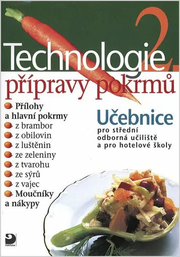 Technologie přípravy pokrmů 2, učebnice - Hana Sedláčková