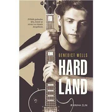 Hard Land: Příběh jednoho léta, které se ztrácí ve vlnách dospělosti (978-80-7662-422-1)