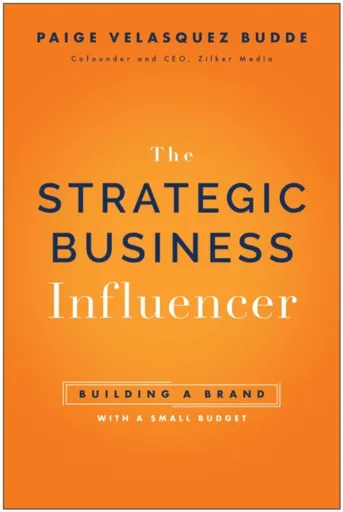 Strategic Business Influencer - Paige Velasquez Budde