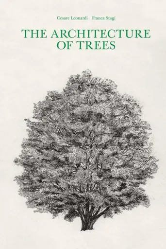 The Architecture of Trees - Cesare Leonardi, Franca Stagi