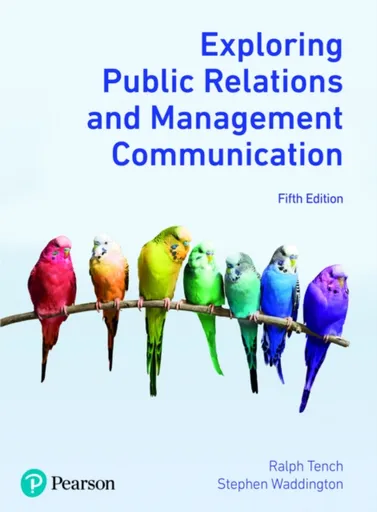 Exploring Public Relations and Management Communication - Ralph Tench, Stephen Waddington