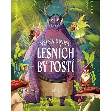 Velká kniha lesních bytostí (978-80-277-1089-8)