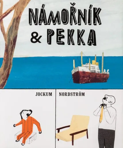 Námořník & Pekka - Jockum Nordström