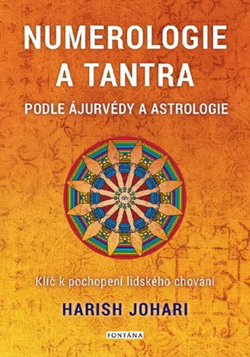 Numerologie a tantra podle ájurvédy a astrologie - Harish Johari