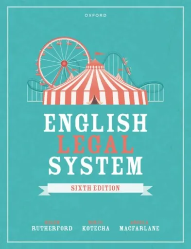 English Legal System - Angela  Macfarlane, Helen  Rutherford, Birju  Kotecha