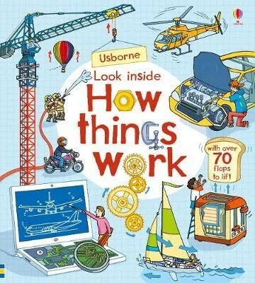 Look Inside How Things Work - Rob Lloyd Jones