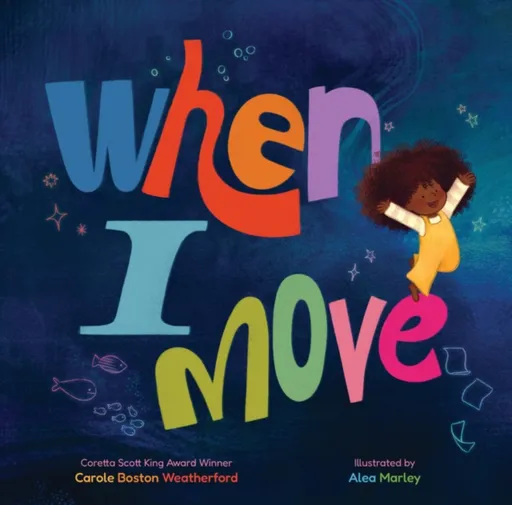 When I Move - Carole Boston Weatherford