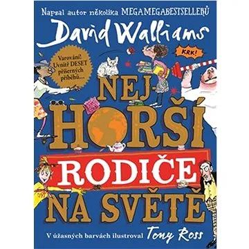 Nejhorší rodiče na světě (978-80-257-3880-1)