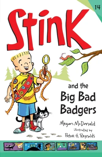 Stink and the Big Bad Badgers - Megan McDonaldová