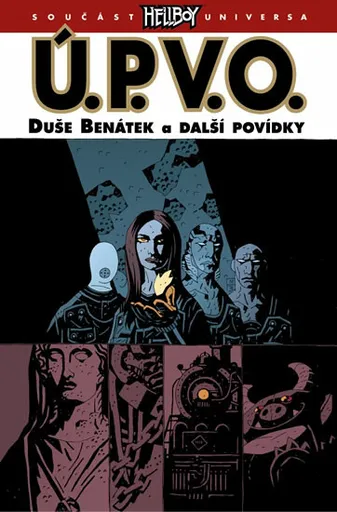 Ú.P.V.O. Duše Benátek a další povídky - Mike Mignola
