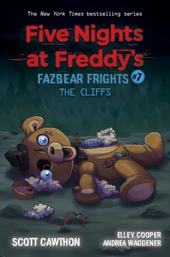 Five Nights at Freddy´s 7 - The Cliffs - Scott Cawthon, Andrea Waggener, Elley Cooper