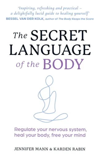 The Secret Language of the Body - Karden Rabin, Jennifer Mann