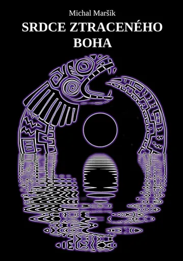 Srdce ztraceného boha - Michal Maršík
