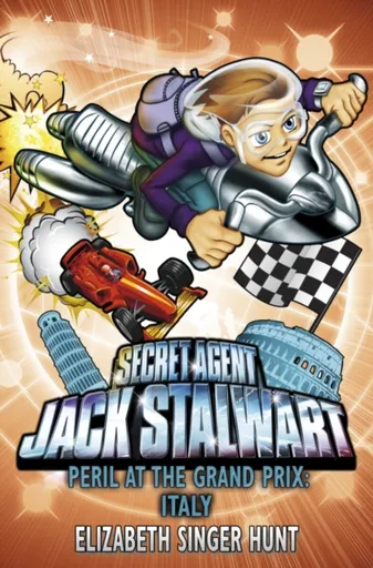 Jack Stalwart: Peril at the Grand Prix - Elizabeth Singer Hunt