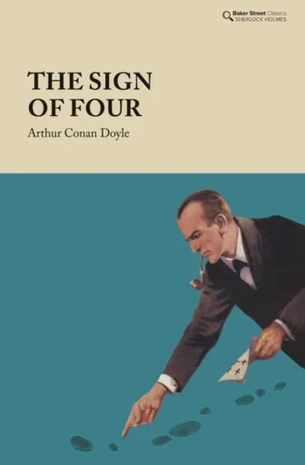 The Sign of the Four - Sir Arthur Conan Doyle
