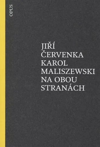 Na obou stranách - Jiří Červenka, Karol Maliszewski