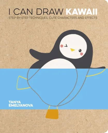 I Can Draw Kawaii - Tanya Emelyanova