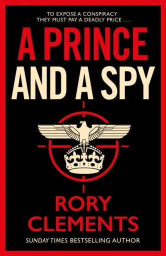 A Prince and a Spy - Rory Clements