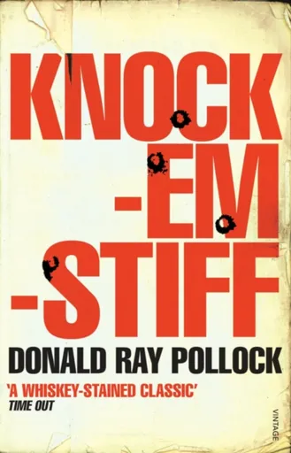 Knockemstiff - Donald Ray Pollock