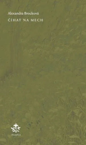 Číhat na mech - Alexandra Brocková