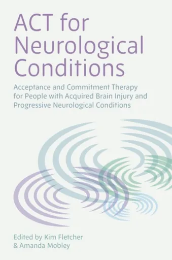 ACT for Neurological Conditions