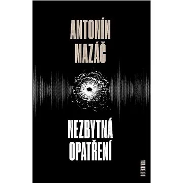 Nezbytná opatření (978-80-7629-015-0)