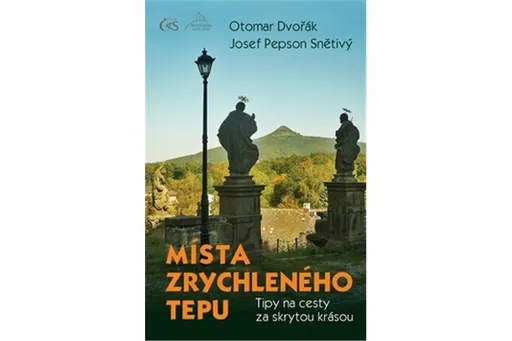 Místa zrychleného tepu - Otomar Dvořák, Josef Snětivý