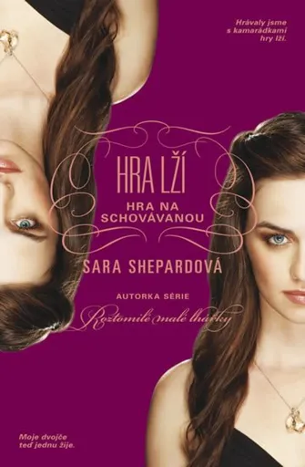 Hra lží: Hra na schovávanou - Sara Shepard