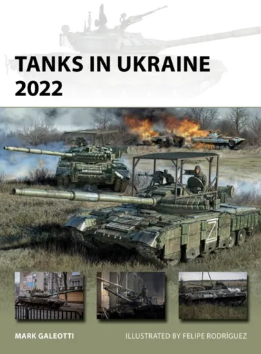 Tanks in Ukraine 2022 - Mark Galeotti