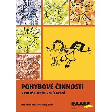 Pohybové činnosti: v předškolním vzdělávání (978-80-7496-519-7)