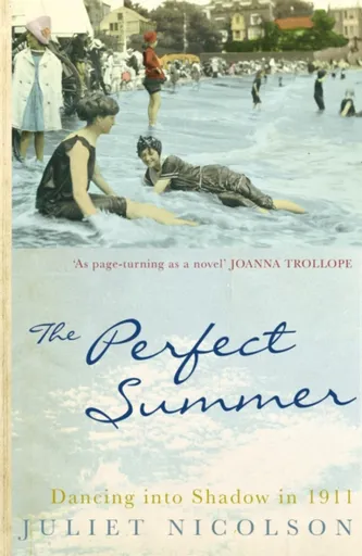 The Perfect Summer - Juliet Nicolson