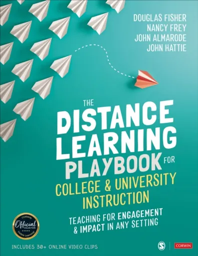 The Distance Learning Playbook for College and University Instruction - Douglas Fisher, Nancy Frey, John Hattie, John T.  Almarode